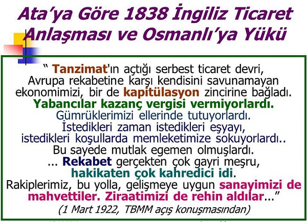 Ataturke_gore_1838_Ingiliz_Ticaret_Anlasmasi_ve_Osmanli_ya_agir_bedeli